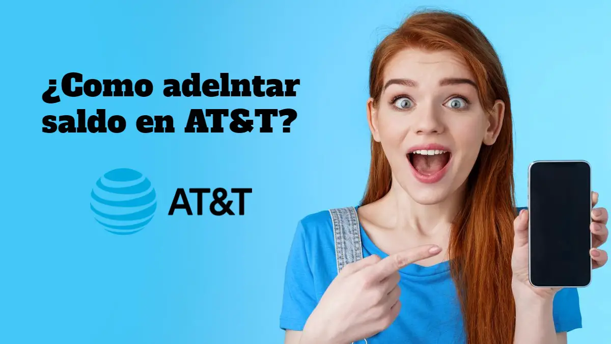 ¿Cómo pedir adelanta saldo AT&T?