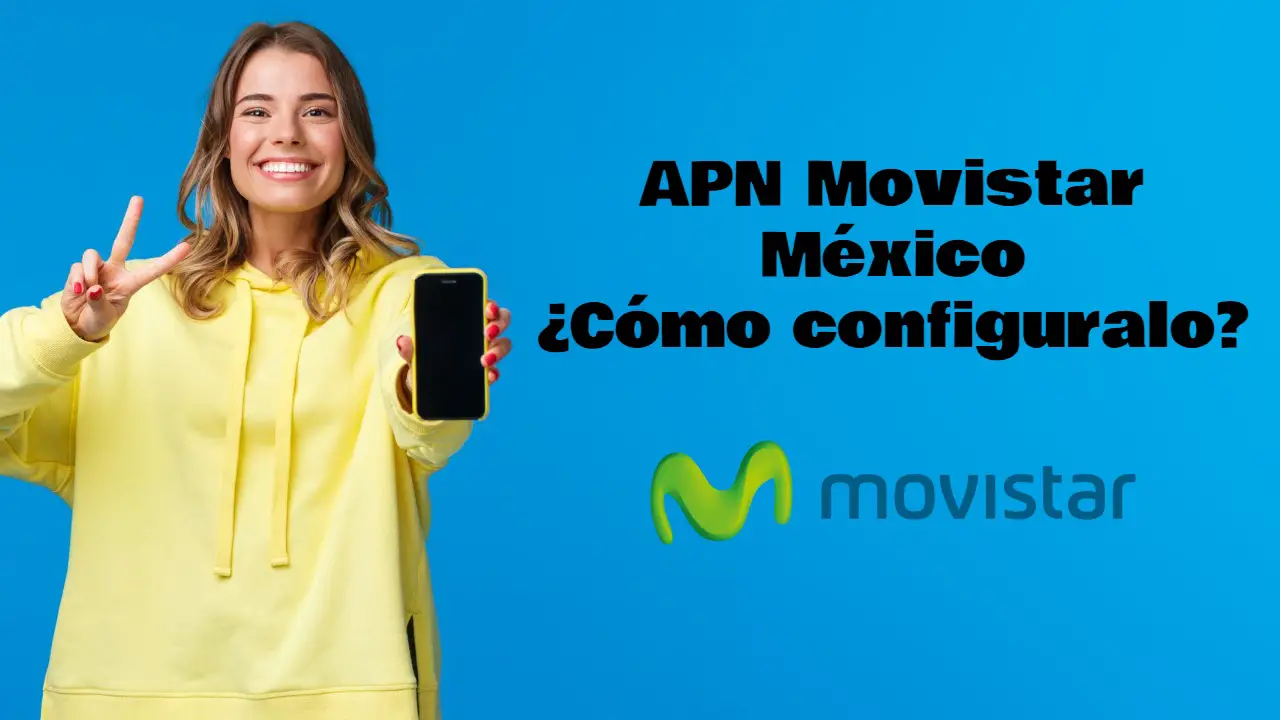 APN Movistar México 2024