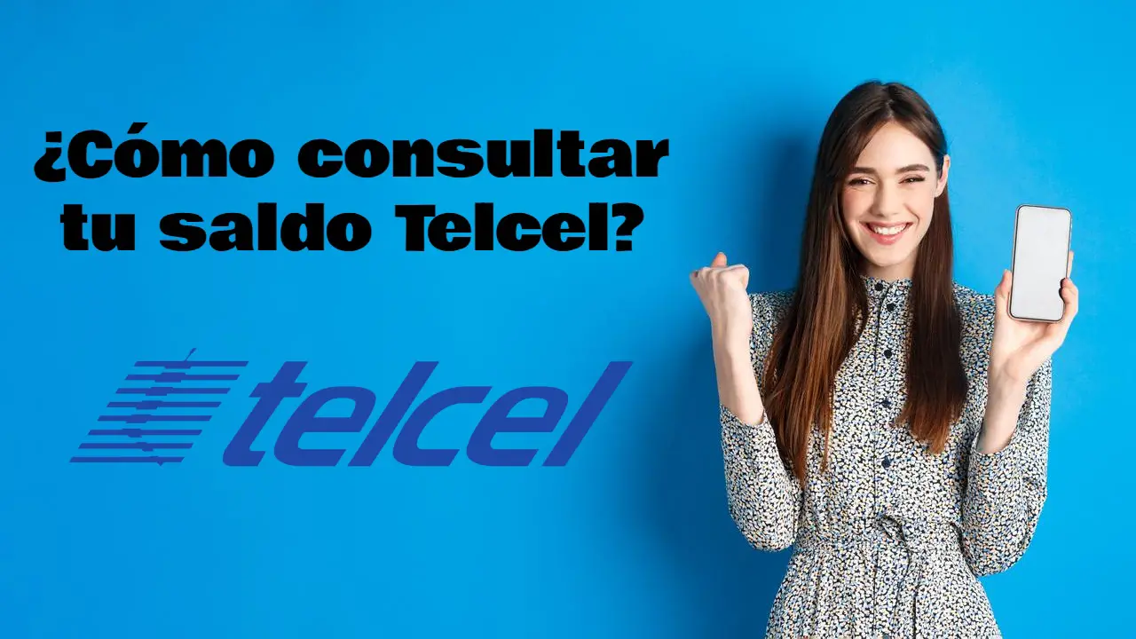 ¿Cómo consultar saldo Telcel?